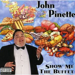 John Pinette - Show Me The Buffet Original Unedited Version